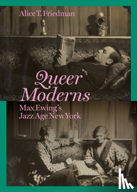 Friedman, Alice T. - Queer Moderns