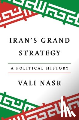 Nasr, Vali - Iran's Grand Strategy