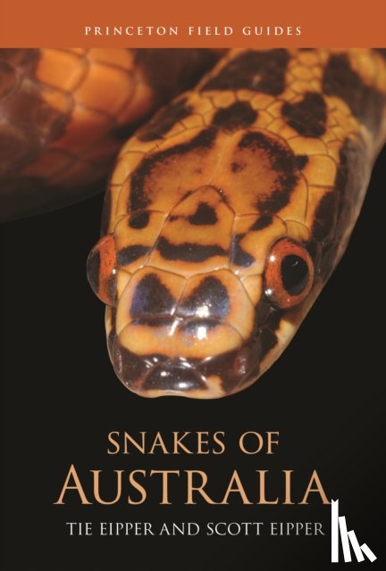 Eipper, Tie, Eipper, Scott - Snakes of Australia