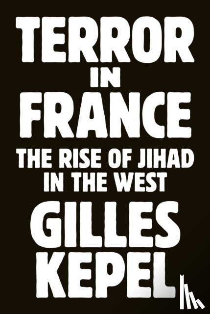 Kepel, Gilles - Terror in France