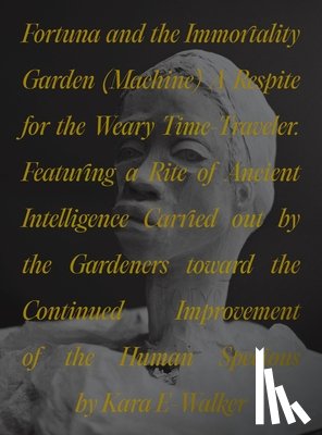 Walker, Kara - Fortuna and the Immortality Garden (Machine)