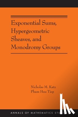Katz, Nicholas M., Tiep, Pham Huu - Exponential Sums, Hypergeometric Sheaves, and Monodromy Groups