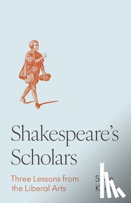 Keilen, Sean - Shakespeare's Scholars