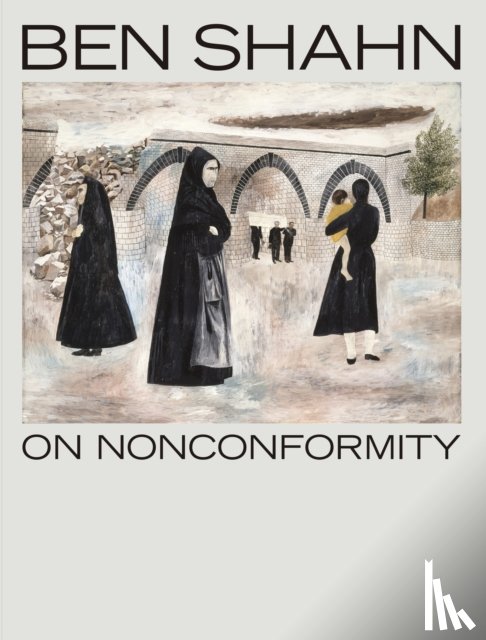 Katzman, Laura - Ben Shahn, On Nonconformity