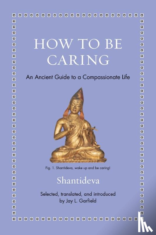 Shantideva - How to Be Caring