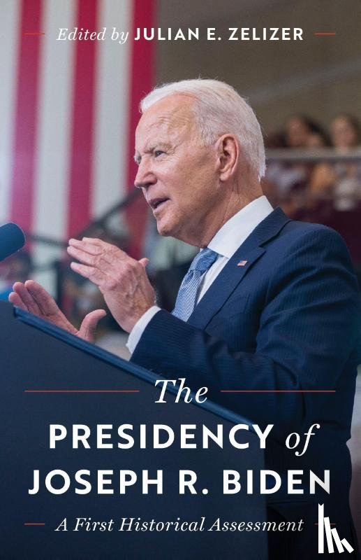  - The Presidency of Joseph R. Biden