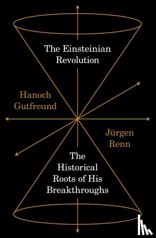 Gutfreund, Hanoch, Renn, Jurgen - The Einsteinian Revolution