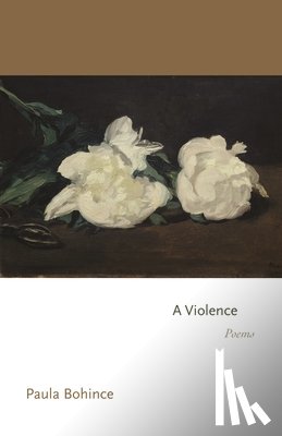 Bohince, Paula - A Violence