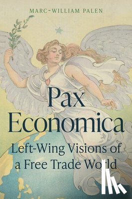 Palen, Marc-William (Senior Lecturer) - Pax Economica