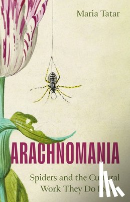 Tatar, Maria - Arachnomania