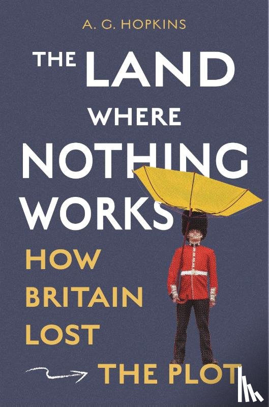 Hopkins, A. G. - The Land Where Nothing Works