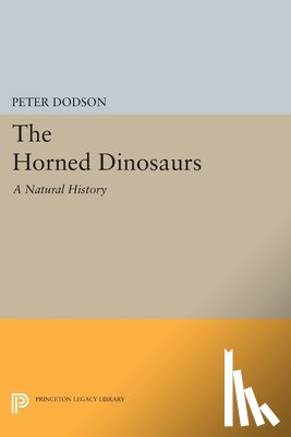 Dodson, Peter - The Horned Dinosaurs