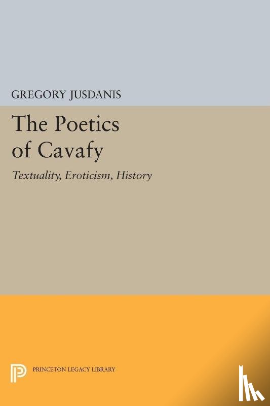 Jusdanis, Gregory - The Poetics of Cavafy