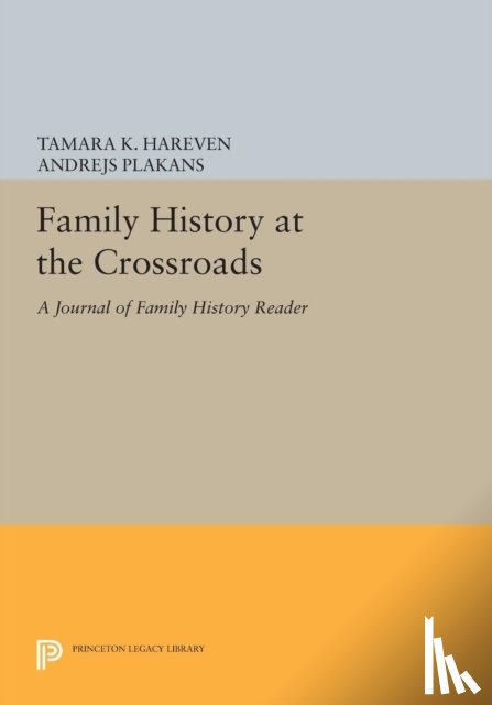  - Family History at the Crossroads