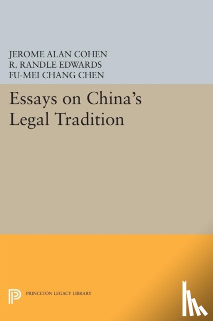  - Essays on China's Legal Tradition