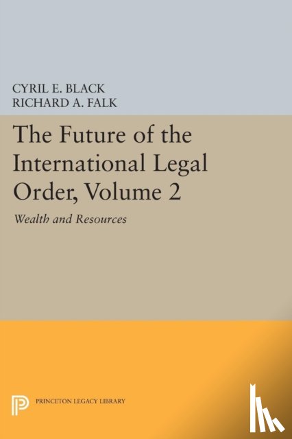 Black, Cyril E., Falk, Richard A. - The Future of the International Legal Order, Volume 2