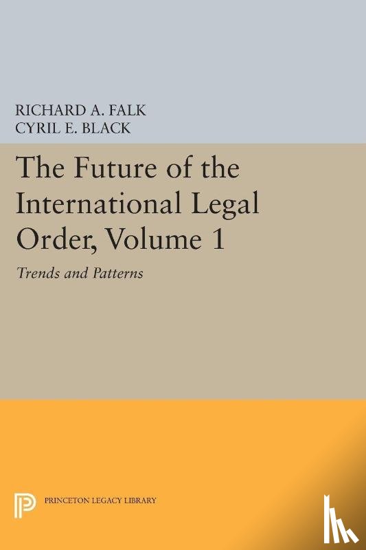  - The Future of the International Legal Order, Volume 1