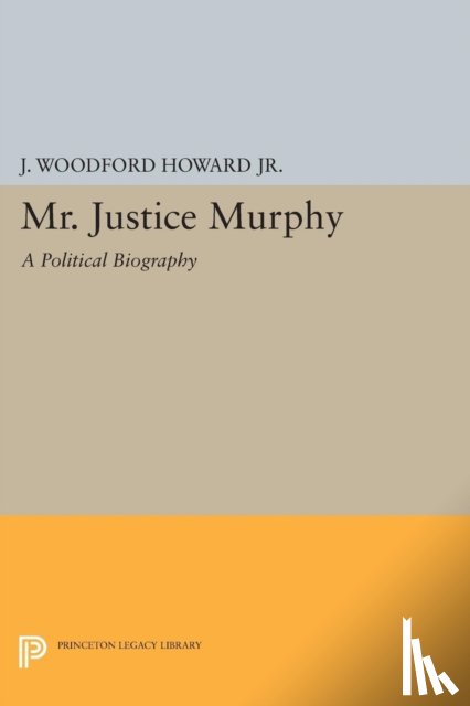 Howard, J. Woodford - Mr. Justice Murphy