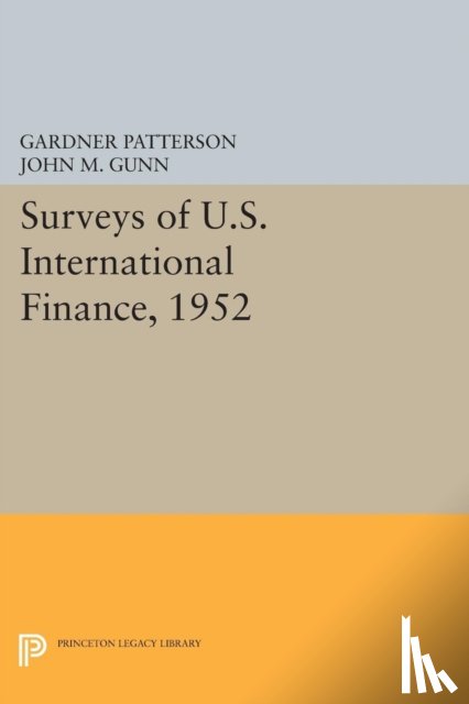 Patterson, Gardner - Surveys of U.S. International Finance, 1952