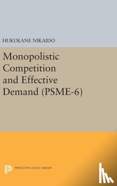 Nikaido, Hukukane - Monopolistic Competition and Effective Demand. (PSME-6)
