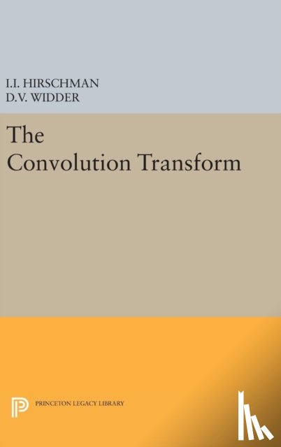 Widder, David Vernon, Hirschman, Isidore Isaac - Convolution Transform