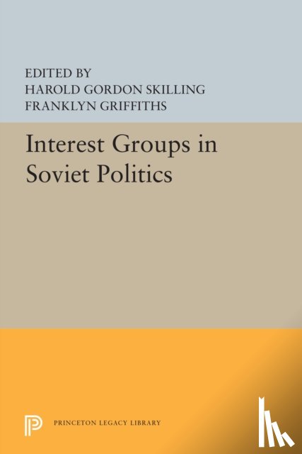  - Interest Groups in Soviet Politics