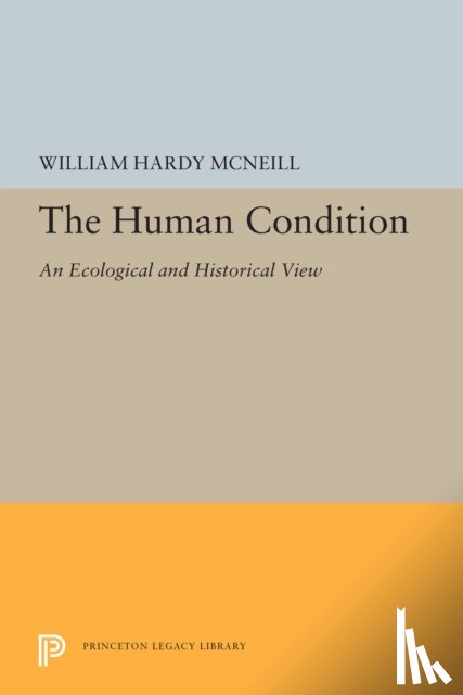 McNeill, William Hardy - The Human Condition