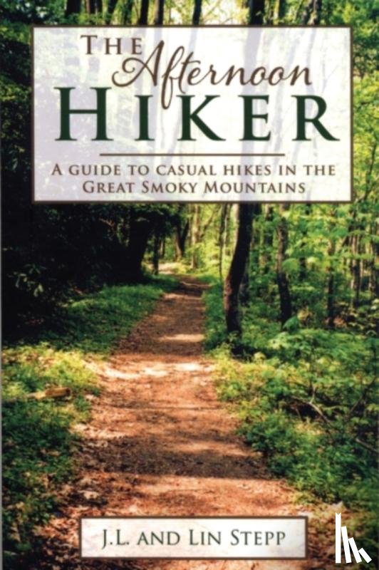 Stepp, J. L., Stepp, Lin - The Afternoon Hiker