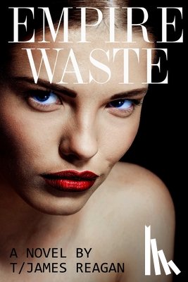 Reagan, T/James - Empire Waste