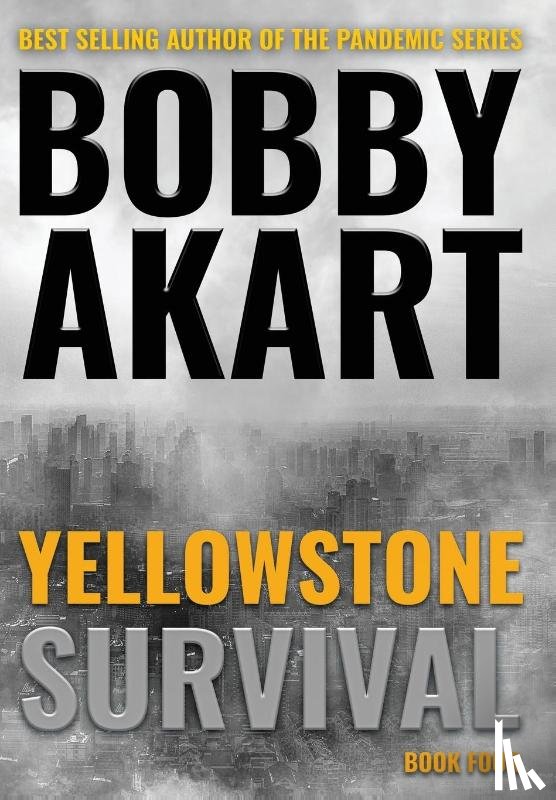 Akart, Bobby - Akart, B: Yellowstone