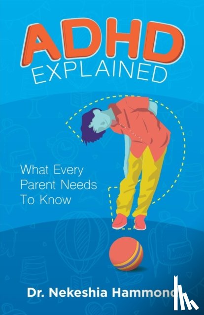 Hammond, Nekeshia - ADHD Explained