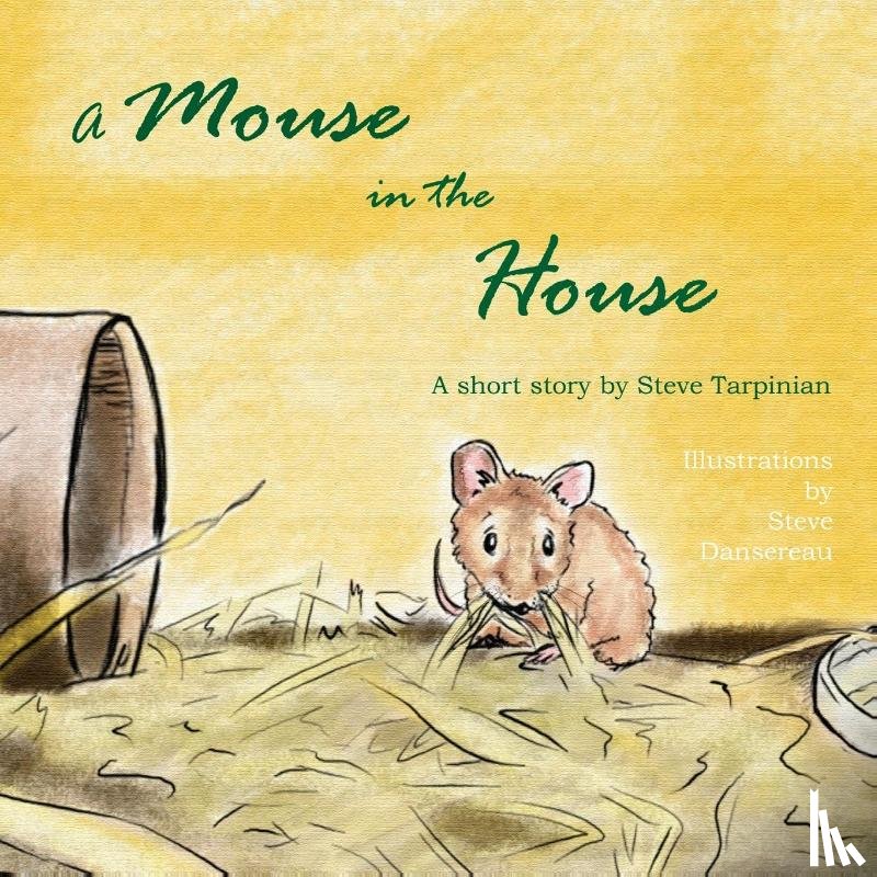 Tarpinian, Steve - A Mouse in the House