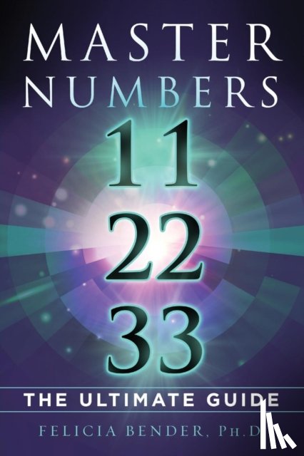 Bender, Felicia - Master Numbers 11, 22, 33
