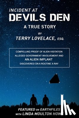 Lovelace Esq, Terry - Incident at Devils Den, a true story by Terry Lovelace, Esq.