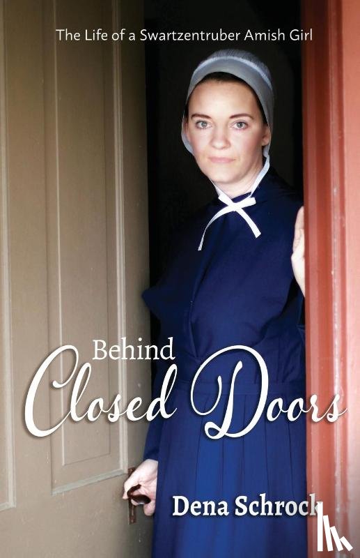 Schrock, Dena - Behind Closed Doors