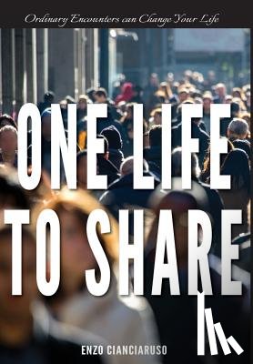 Cianciaruso, Vincenzo - Cianciaruso, V: One Life to Share