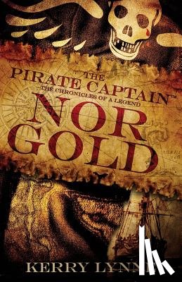 Lynne, Kerry - The Pirate Captain, Nor Gold
