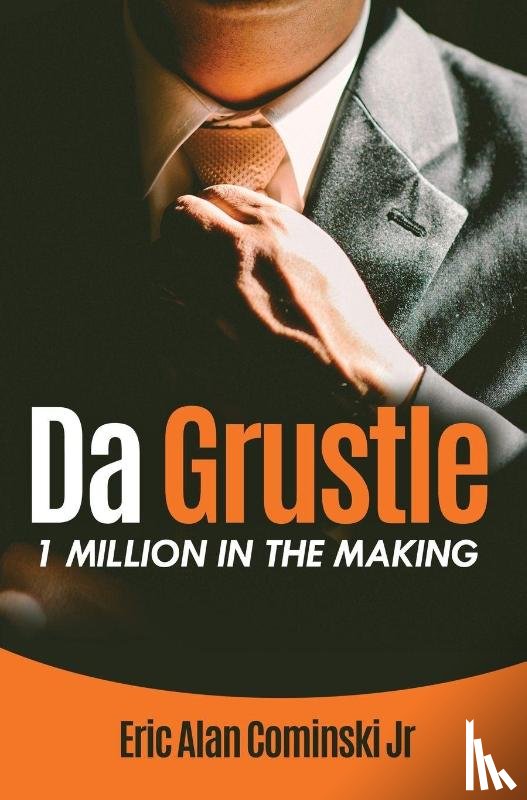 Cominski, Eric Alan - Da Grustle