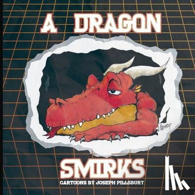 Pillsbury, Joseph - A Dragon Smirks
