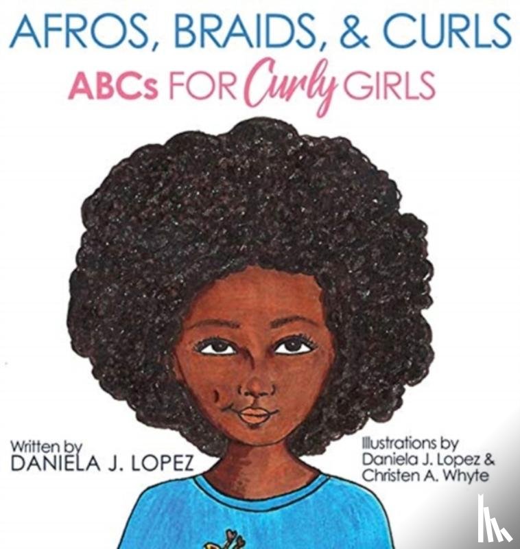 Lopez, Daniela J - Afros, Braids, & Curls