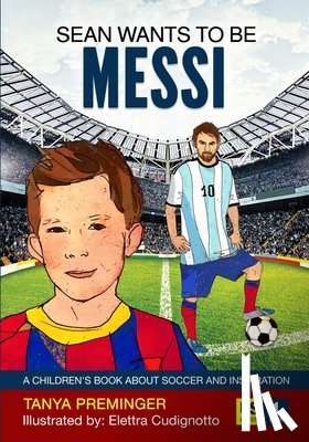 Preminger - Sean Wants to be Messi
