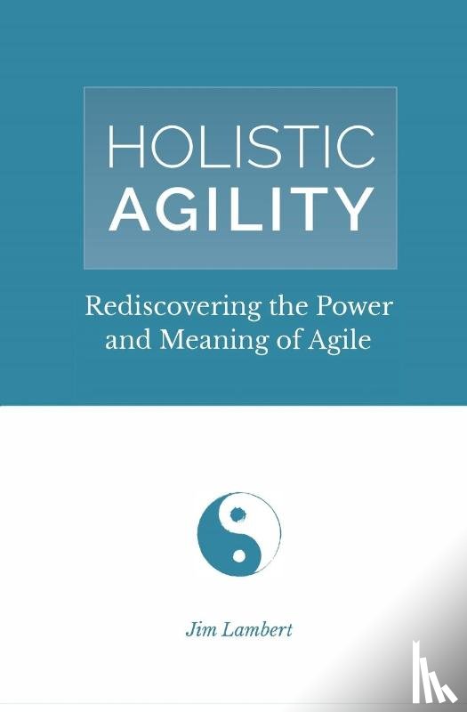 Lambert, Jim - Holistic Agility