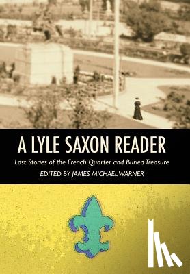 Saxon, Lyle - Saxon, L: Lyle Saxon Reader