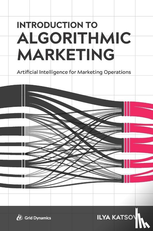 Katsov, Ilya - Introduction to Algorithmic Marketing
