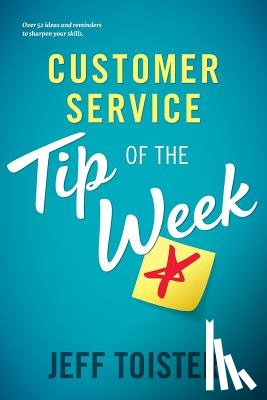 Toister, Jeff - Customer Service Tip of the Week