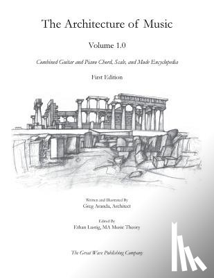 Aranda, Greg - The Architecture of Music