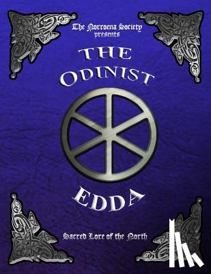 Society, The Norroena - The Odinist Edda: Sacred Lore of the North