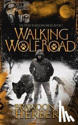 Herbert, Brandon M - Walking Wolf Road