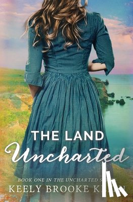Keith, Keely Brooke - The Land Uncharted