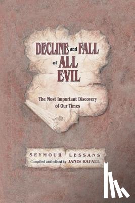 Lessans, Seymour - Decline and Fall of All Evil